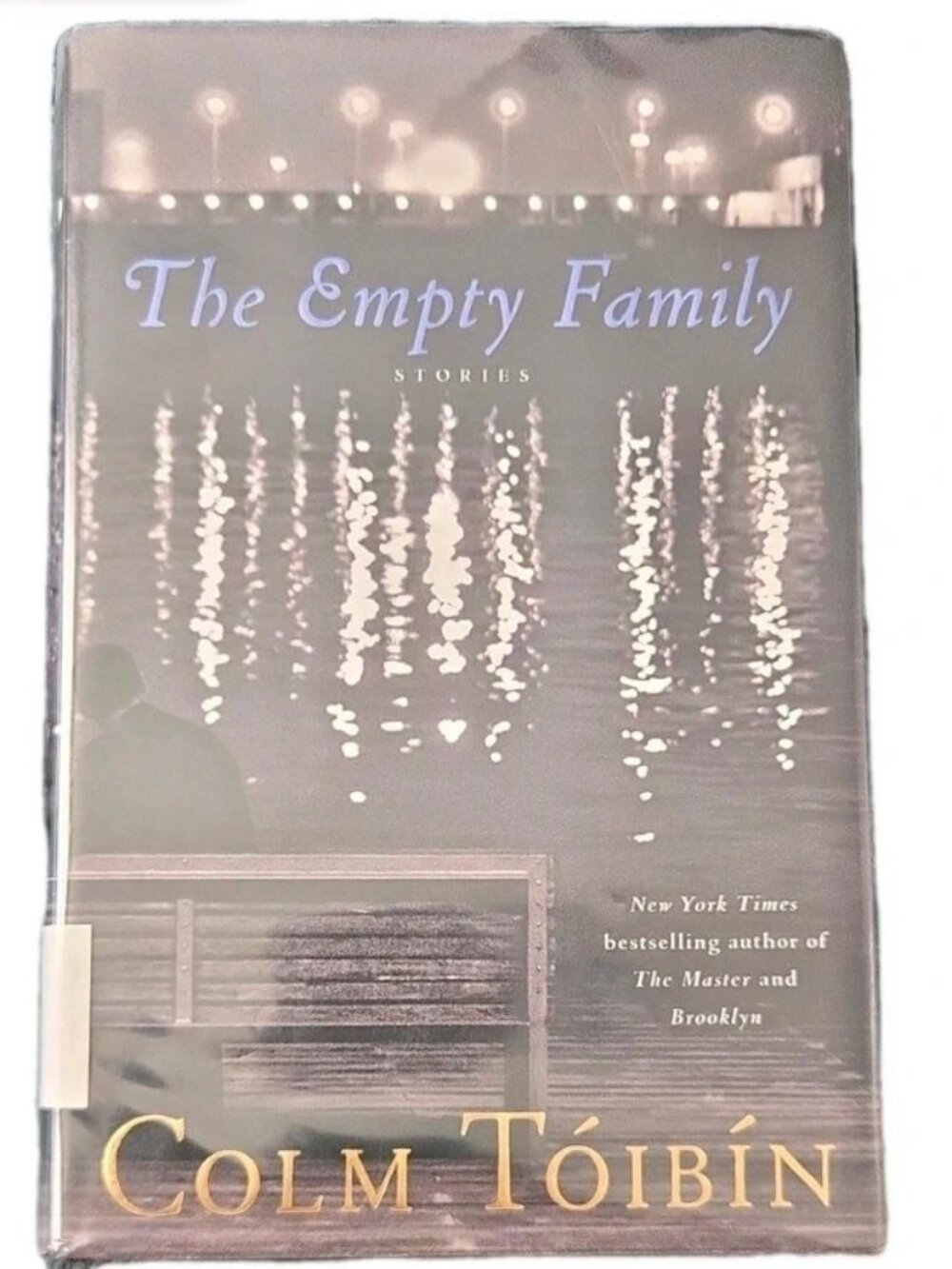 The Empty Family by Colm Toibin, Hardcover, 2011, Scribner, Short Stories